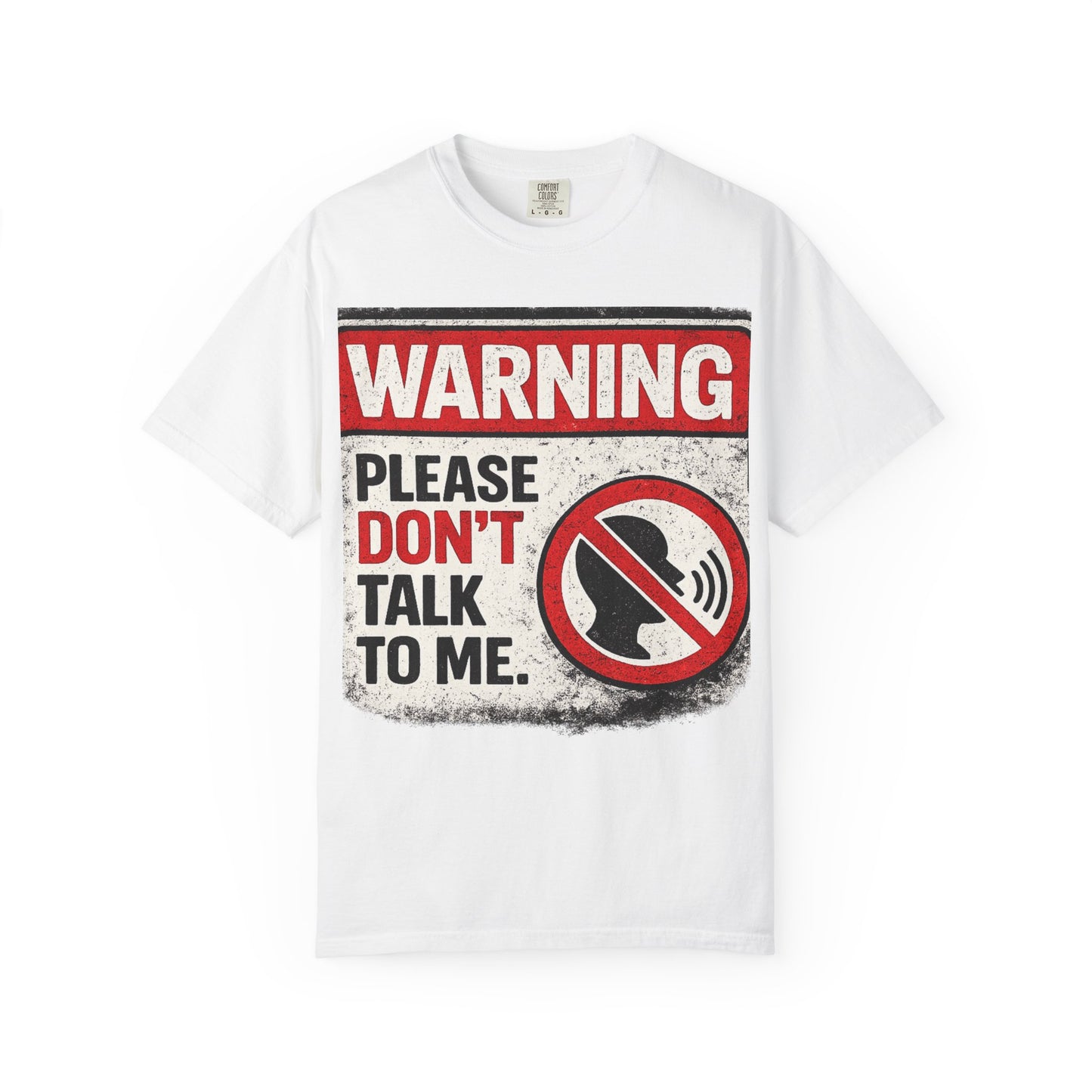 Warning "Please Don’t Talk to Me" T-Shirt