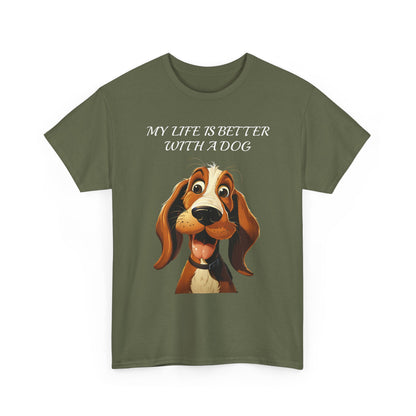 Dog Lover T‑Shirt — "My Life Is Better With A Dog" Cute Cartoon Hound Tee