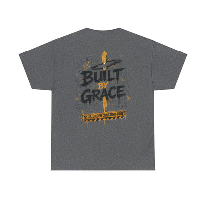 Built By Grace Christian Graphic T-Shirt | Still Under Construction Faith Streetwear Tee